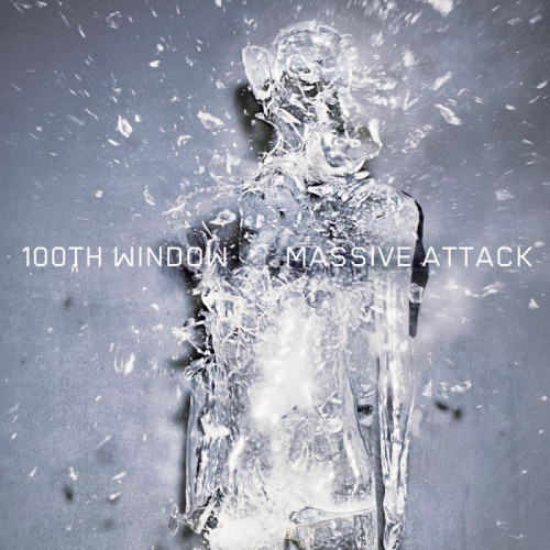 MASSIVE ATTACK - 100TH WINDOWMASSIVE ATTACK - 100TH WINDOW.jpg